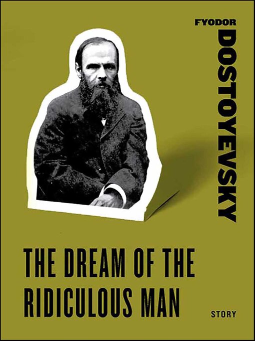 Title details for The Dream of the Ridiculous Man by Fyodor Dostoyevsky - Available